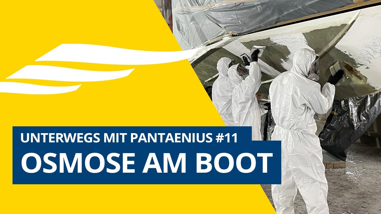 Unterwegs mit Pantaenius #11 - Osmose am Boot