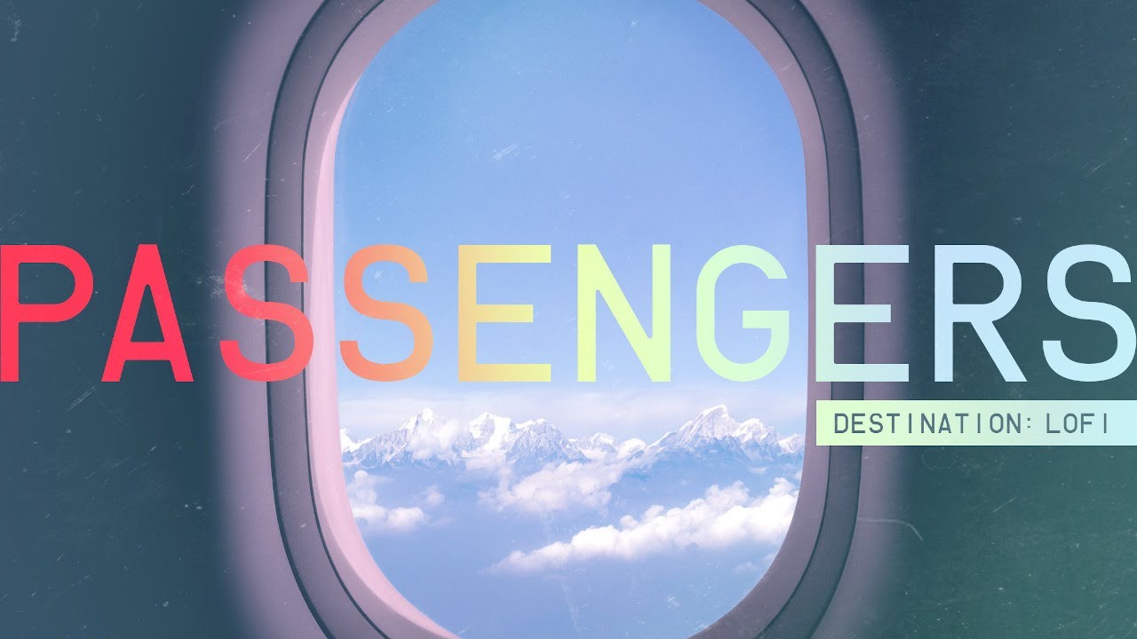 Chill, Lofi Samples - Passengers - Destination Lofi