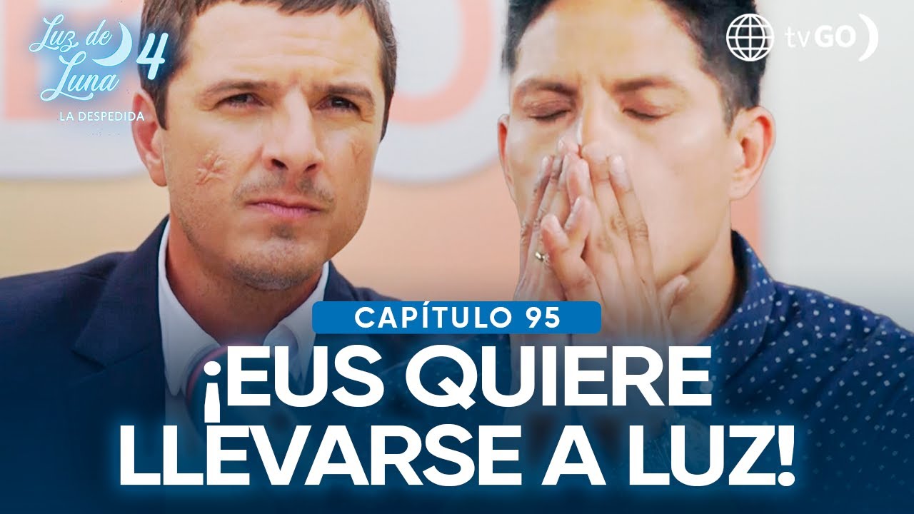 Luz de Luna 4: Eus expone a León y deja claro que luchará por la custodia de Luz (Capítulo n° 95)