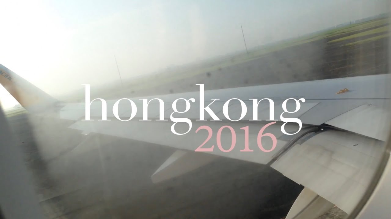 HONGKONG 2016 🇭🇰 |  (Travel Vlog)