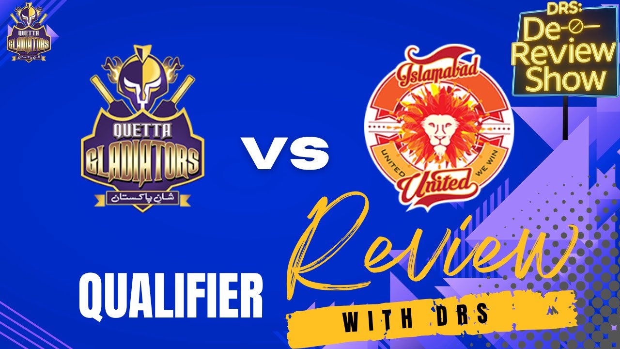 PSL 2025 Quetta Gladiators vs Islamabad United Post Match Analysis | PSLX Qualifier