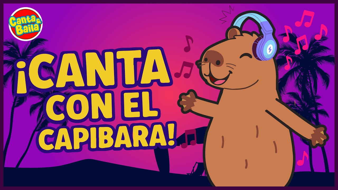 ¡LA CANCION DEL CAPIBARA 🦫 | Música Infantil Divertida para Cantar y Bailar!