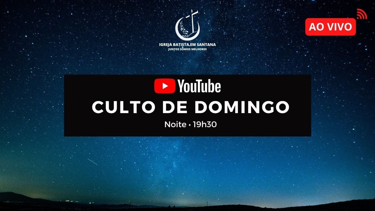 Culto de Domingo | Noite | 8 de março de 2026