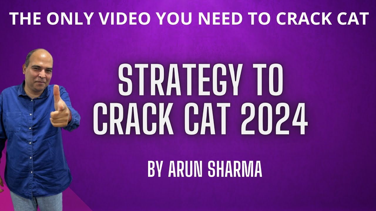 How to Start preparing for CAT 2024 MASTERCLASS by Arun Sharma