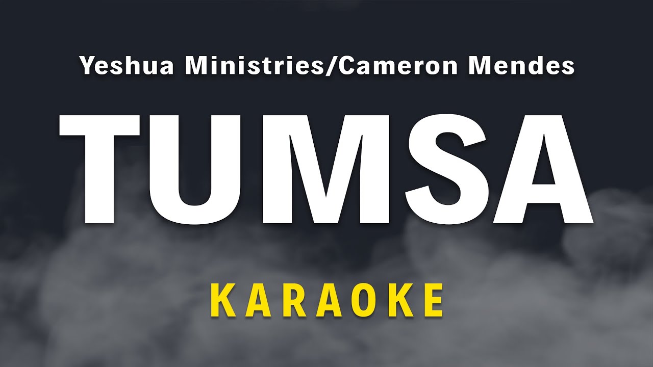 TUMSA Yeshua Ministries | Karaoke