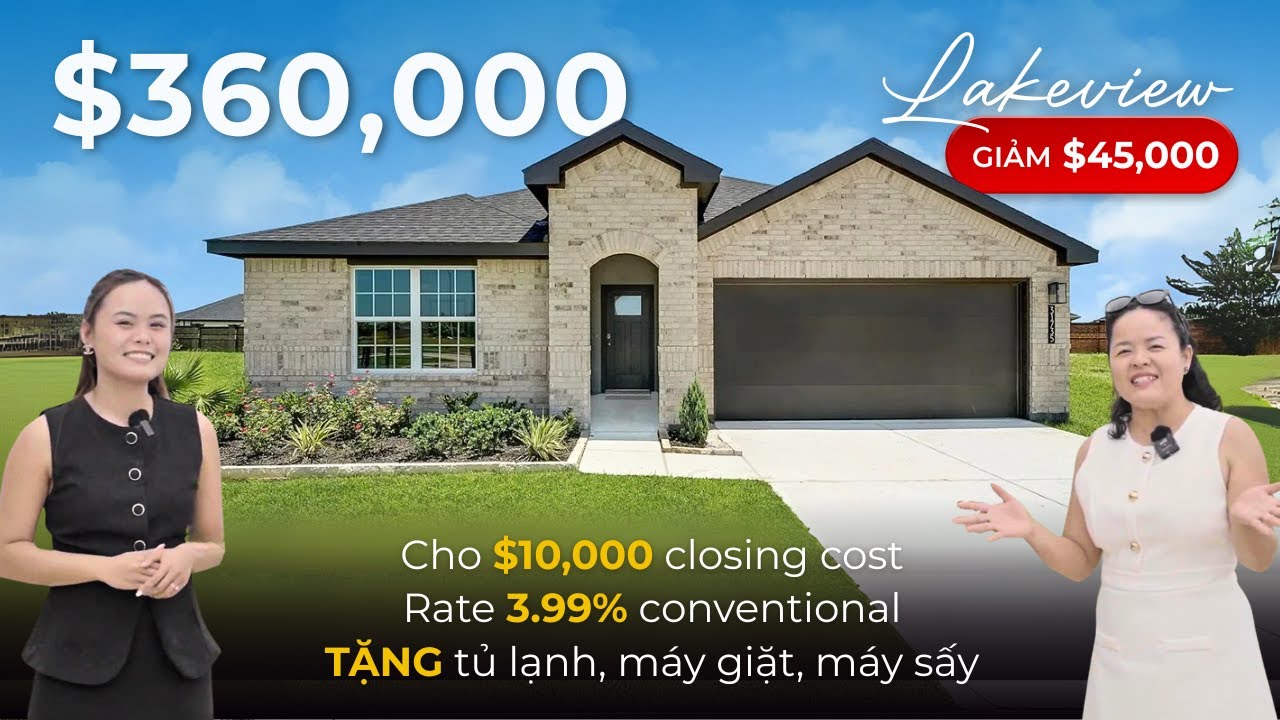 #088 | Builder GIẢM $45,000 | chỉ cần $12,000 là chốt được ngay nhà Lake View ở Houston Texas