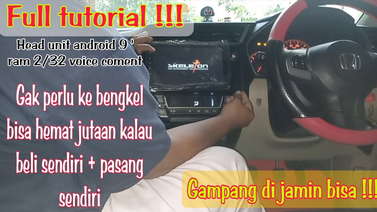 TERNYATA GAMPANG BANGET !!! PASANG HEAD UNIT ANDROID 9 ' TANPA HARUS KE BENGKEL HEMAT RATUSAN RIBU