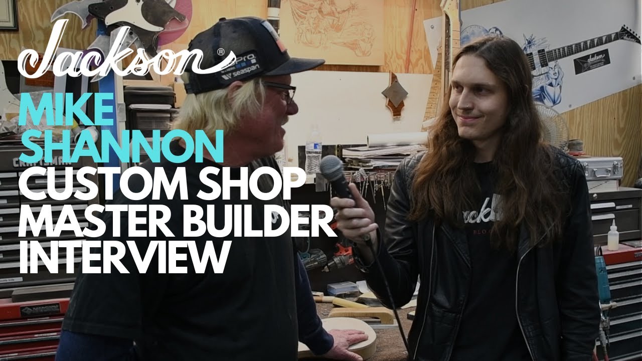 Jackson Custom Shop Mike Shannon Master Builder 2019 Interview