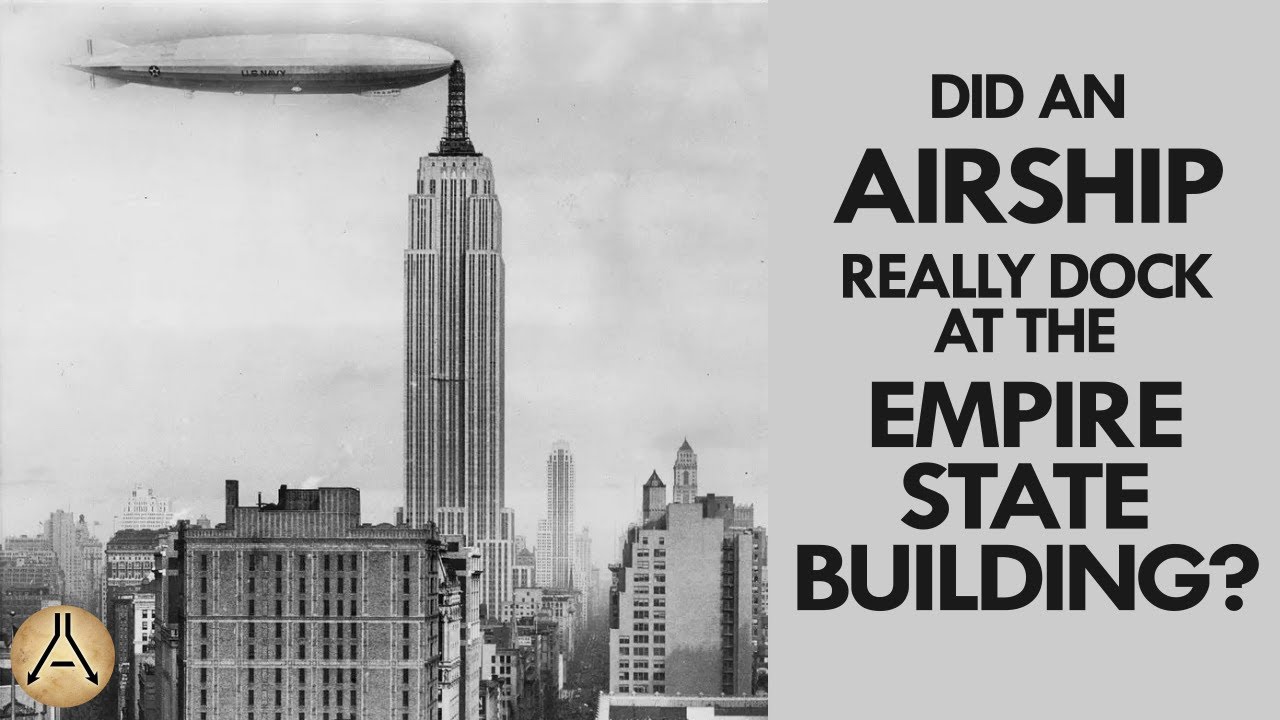 Did An Airship Really Dock at the Empire State Building?