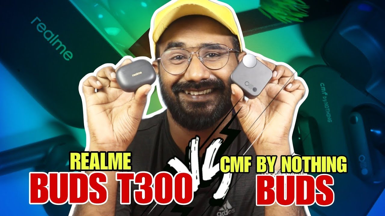 ✅Realme Buds T300 Vs CMF by Nothing Buds | Malayalam Comparison | Deepak J Bhasi