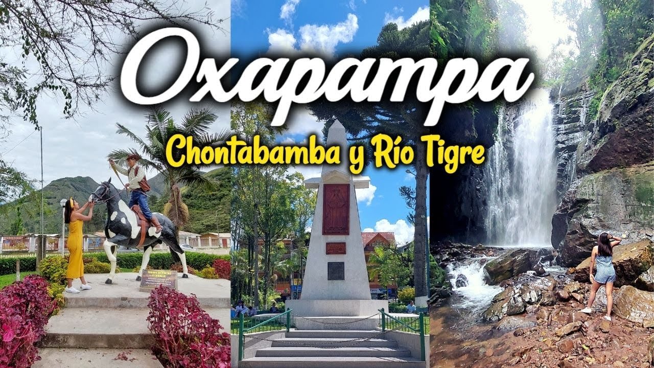 FIN DE SEMANA EN OXAPAMPA (HOSPEDAJES Y COSTOS): Tunqui cueva y catarata río tigre - 2022
