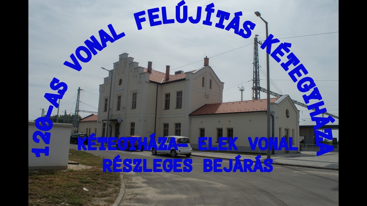 2024.08.24 120-as vasútvonal felújítás helyzetjelentés Kétegyháza állomás, egykori eleki vonal
