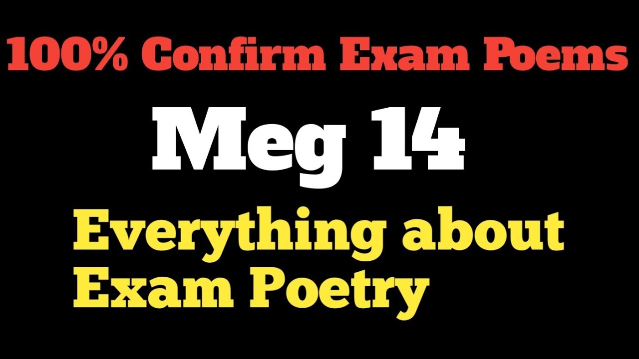 Meg 14 Exam Poems Must do poems 2023 exams