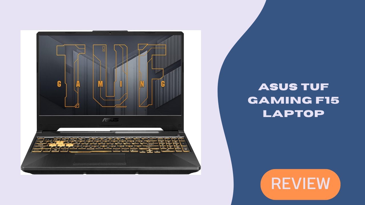 Обзор ноутбука ASUS TUF Gaming F15 – Intel i7, RTX 3050 Ti, игровая мощность 144 Гц