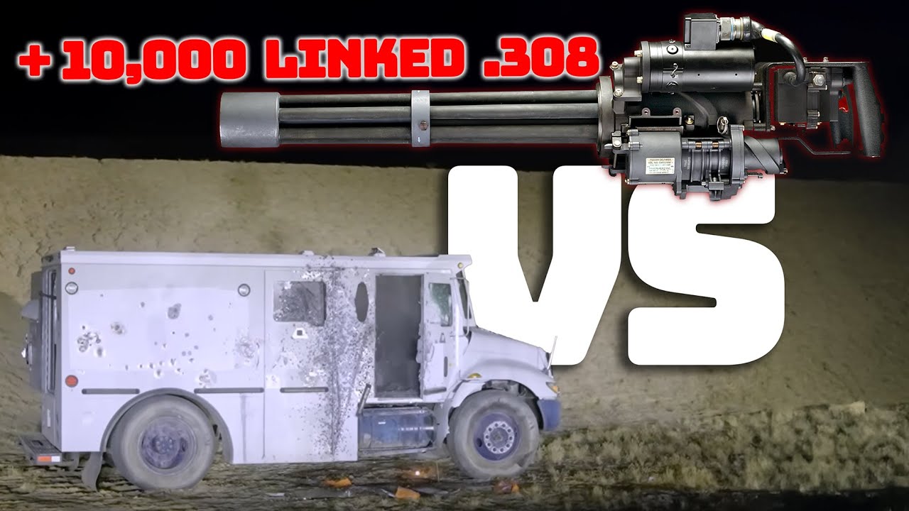 MINIGUN VS BANK TRUCK