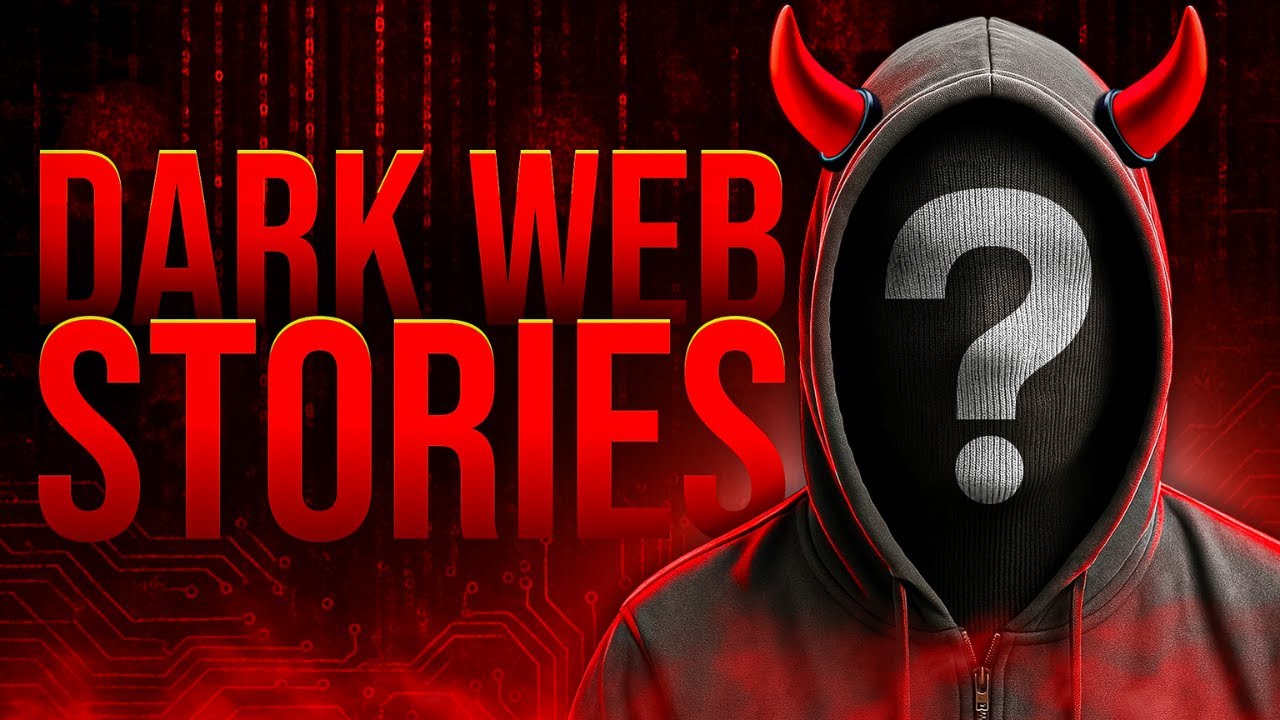 DARK WEB STORIES FROM HELL