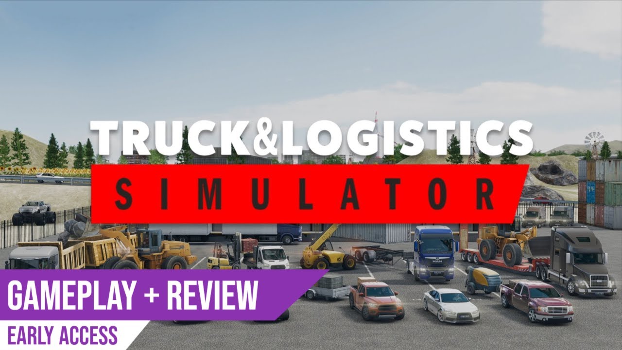 [Hindi] Truck and Logistics Simulator | Early Gameplay | Review