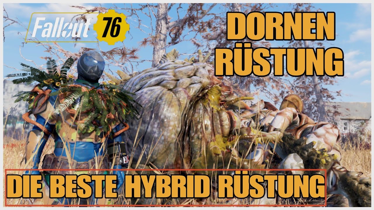 Fallout 76 - DORNEN RÜSTUNG DIE BESTE HYBRID RÜSTUNG