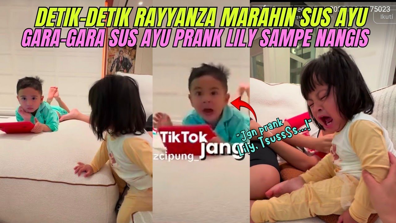 DETIK-DETIK RAYYANZA MARAHIN SUS AYU‼️CIPUNG GA TERIMA ADIKNYA LILY DIPRANK HINGGA NANGIS SAMA SUS