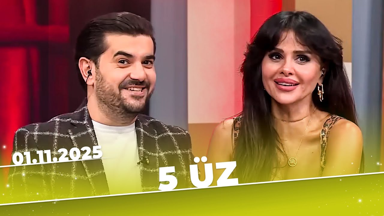 5 Üz - Günel Zeynalova - Tam Bölüm - 01.11.2025