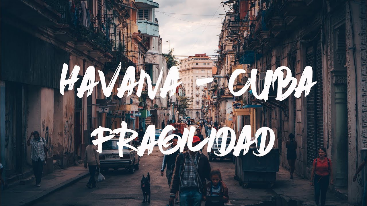 Havana - Cuba - Fragilidad in 4k - Sony a6500 - Sigma 16mm 1.4