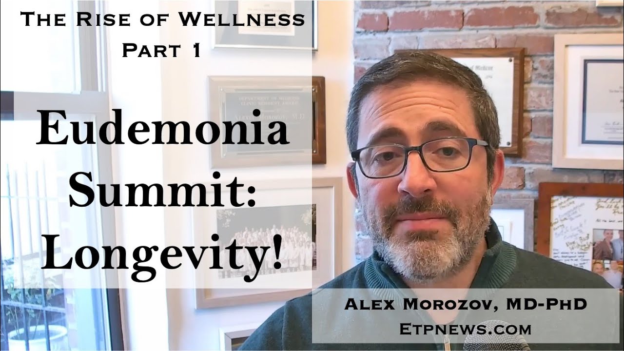 Eudemonia Summit - Longevity!