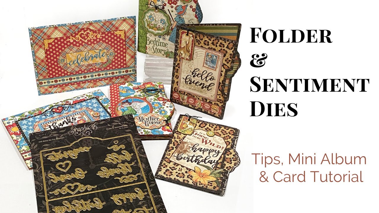 Create 2 Cards and a Mini Album with G45 Folder & Sentiment Die