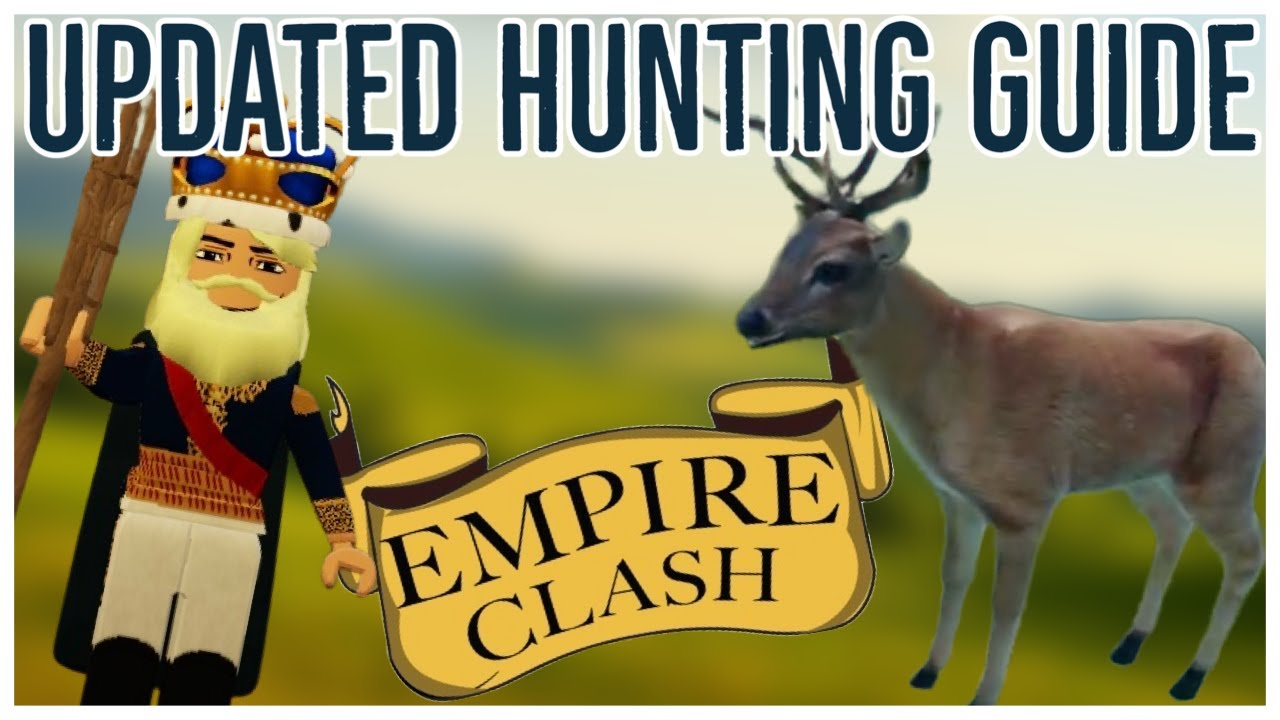 *UPDATED* Hunting Guide for Roblox Empire Clash! 🦌