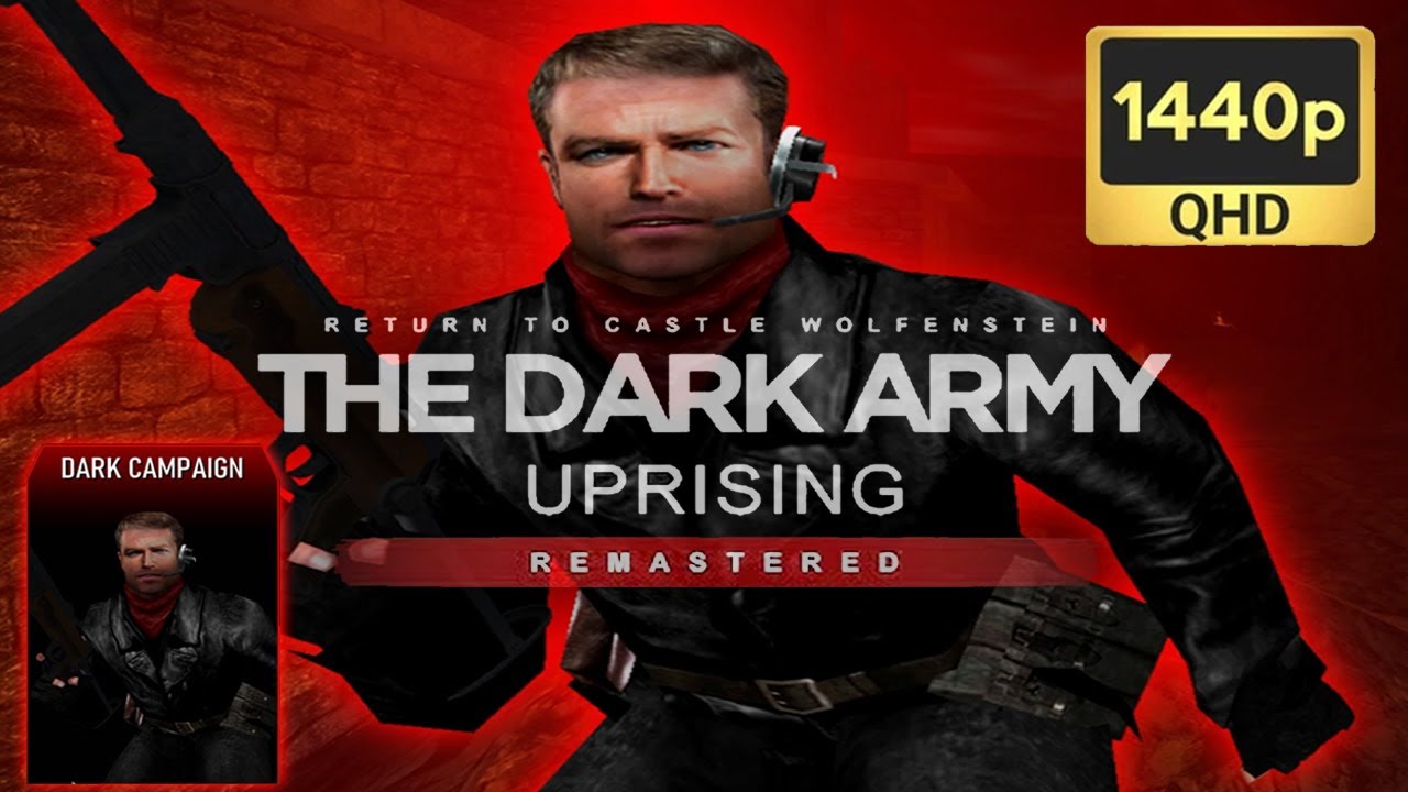 [Real RTCW The Dark Army Uprising (Dark Campaign) All Secrets] Mod Full Walkthrough 1440p60