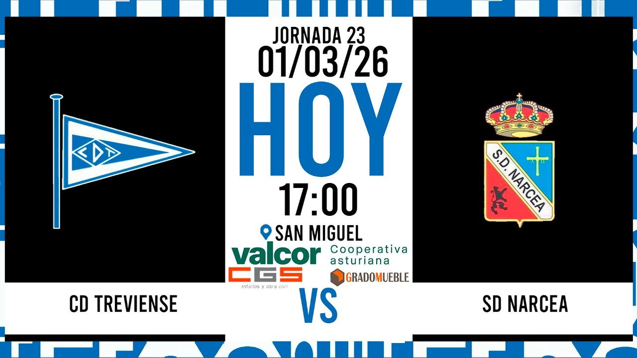 JORNADA 23 CD TREVIENSE VS SD NARCEA