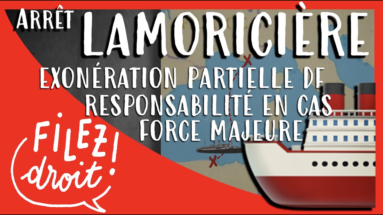 Arr&ecirc;t du naufrage du Lamorici&egrave;re, Exo. partielle de Resp. et force majeure (Cass., 19 juin 1951)