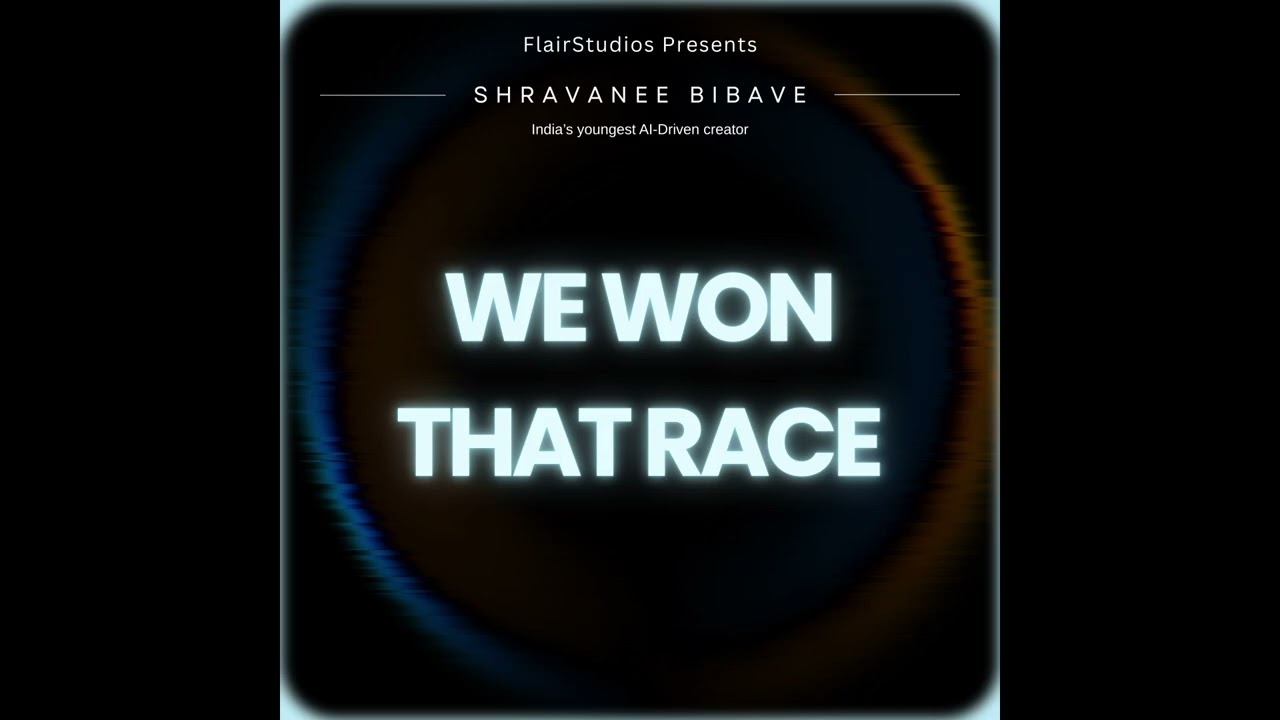 WE WON THAT RACE - Shravanee Bibave | India’s First AI Music Artist