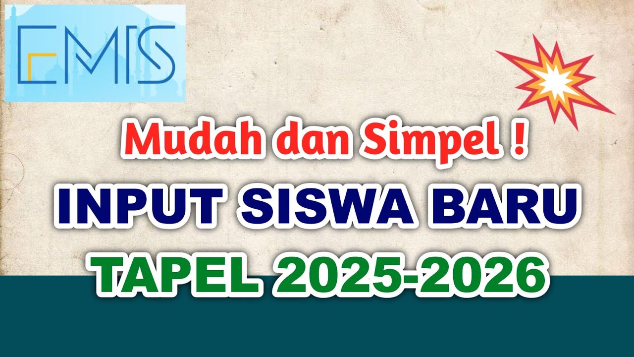 Cara input siswa baru tahun pelajaran 2025-2026 di Emis 4.0