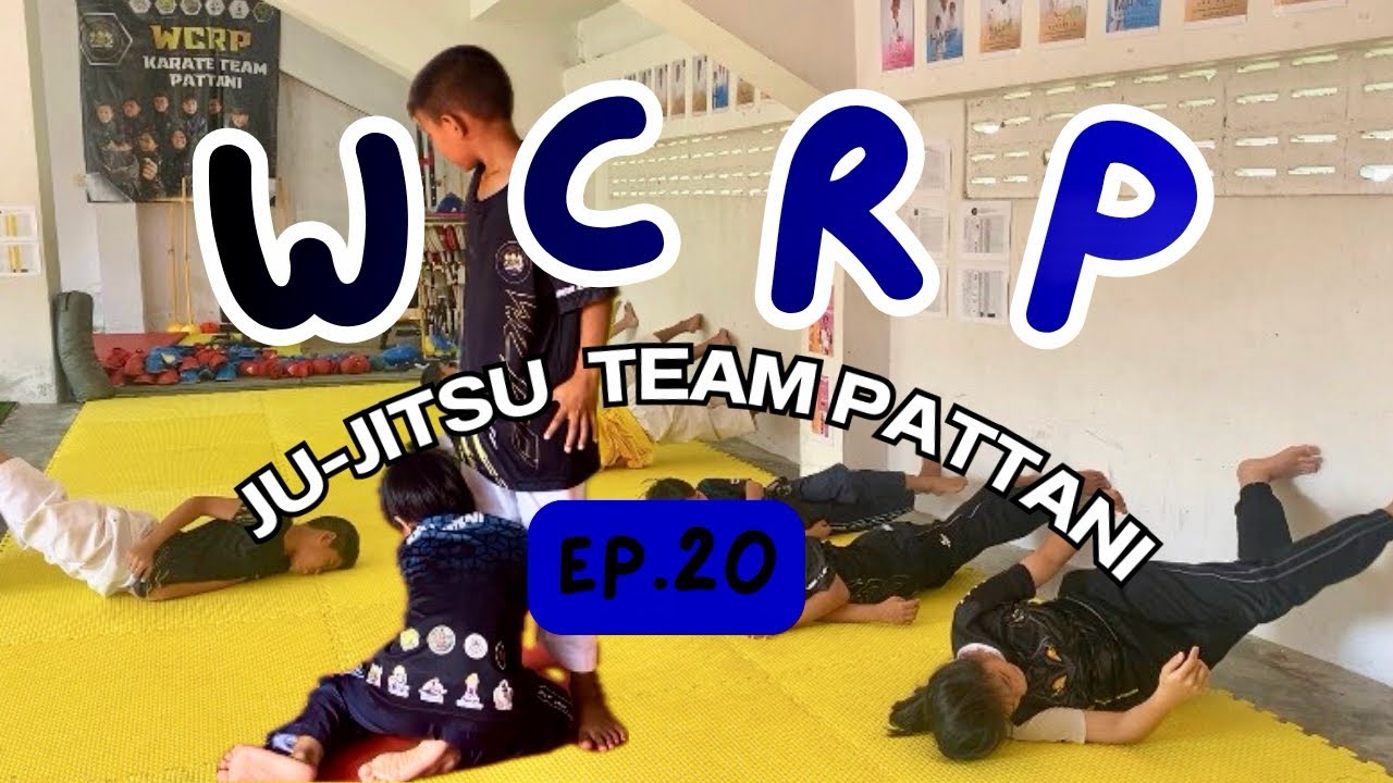ju-jitsu training 2026 - WCRP Martial Arts Team Pattani EP.20 (Thailand)