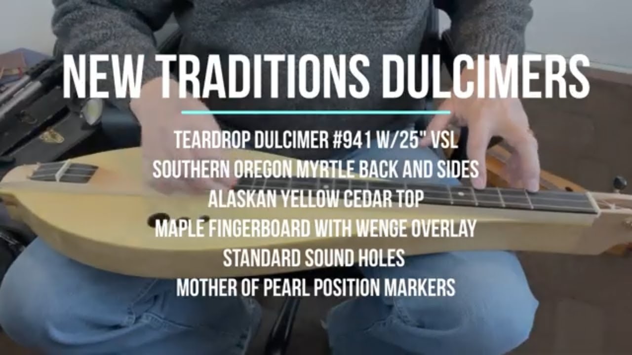 New Traditions Dulcimers 941 | This Is What Quality Sounds Like