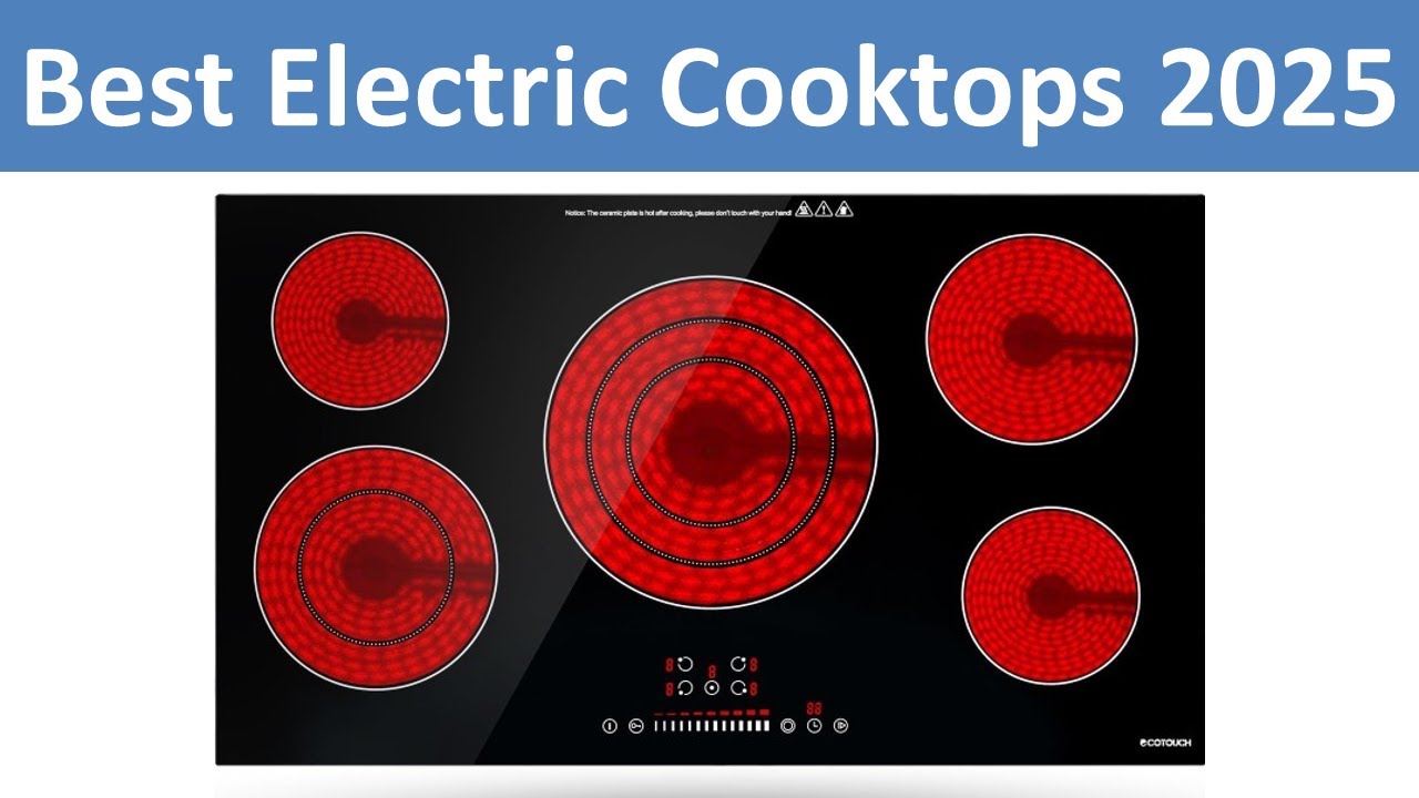 Top 10 Best Electric Cooktops in 2025 | 30 inch Available