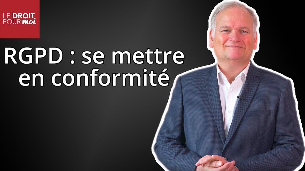 RGPD : se mettre en conformit&eacute;