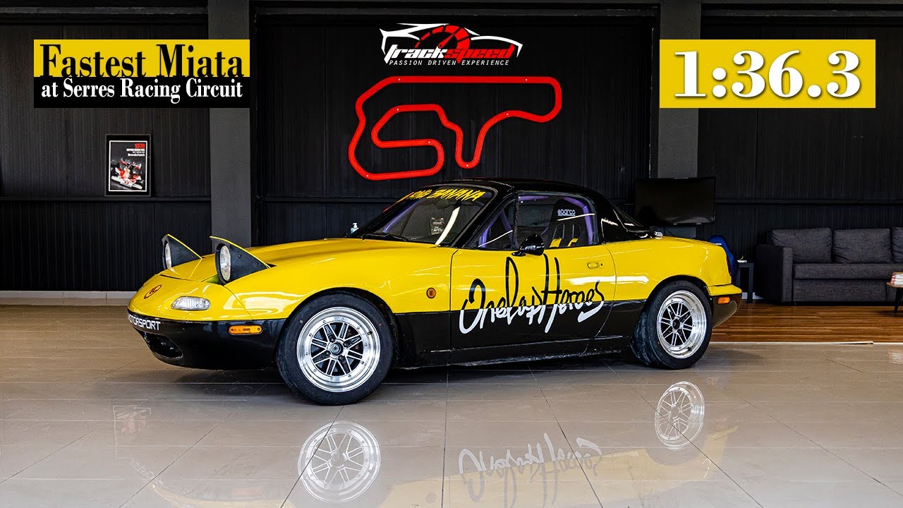 The Fastest 1.6 MX5 at Serres Circuit