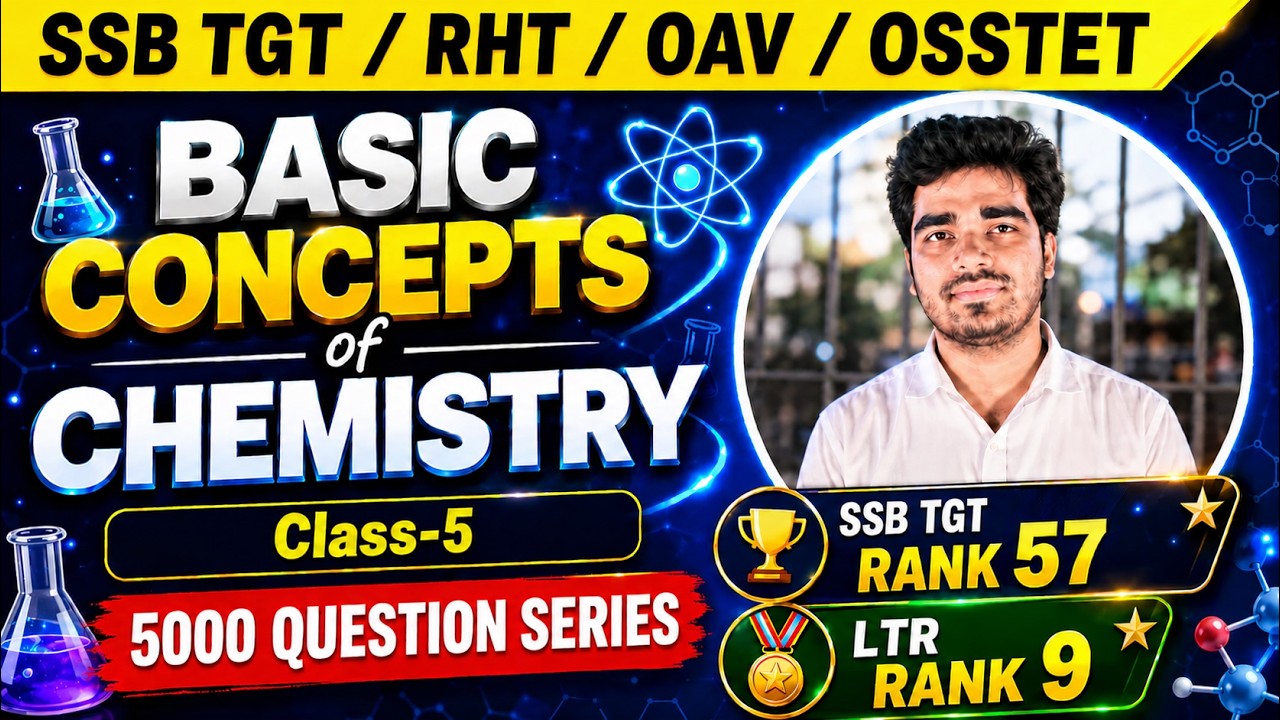 Chemistry Class 5 | Basic Concepts of Chemistry | SSB TGT | OSSTET | RHT |