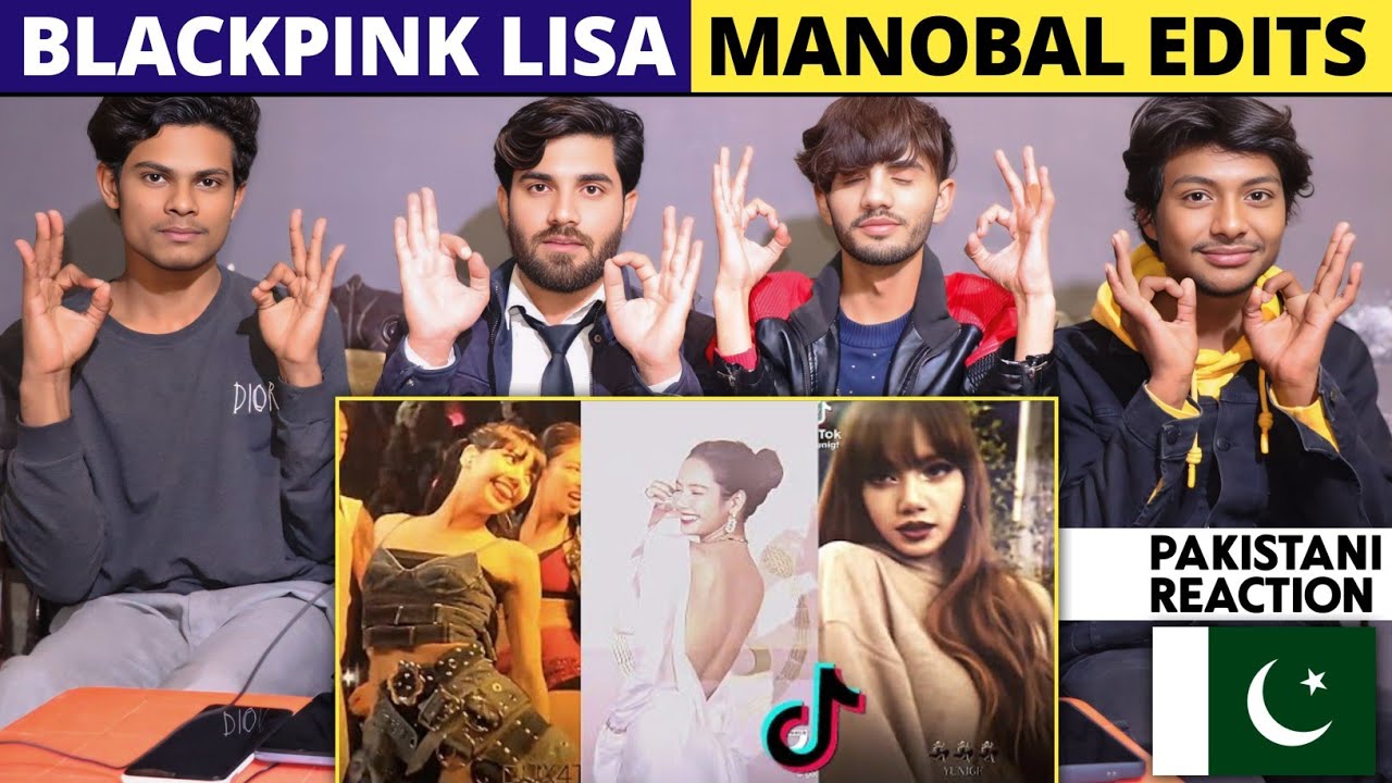 Balckpink Lisa Manobal Edits - Pakistani Reaction - Shan Rajpoot