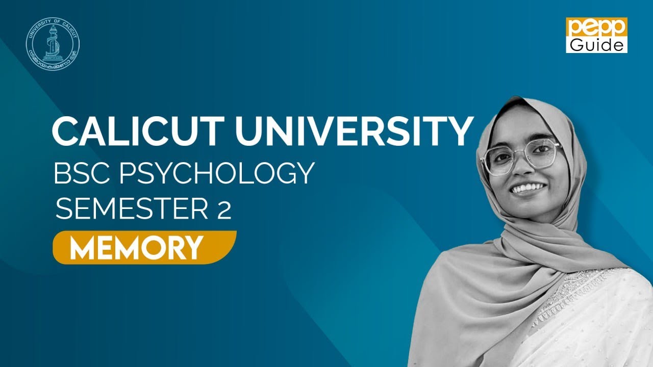 MEMORY | SEM 2 CALICUT UNIVERSITY | BSC PSYCHOLOGY | PEPP Learning
