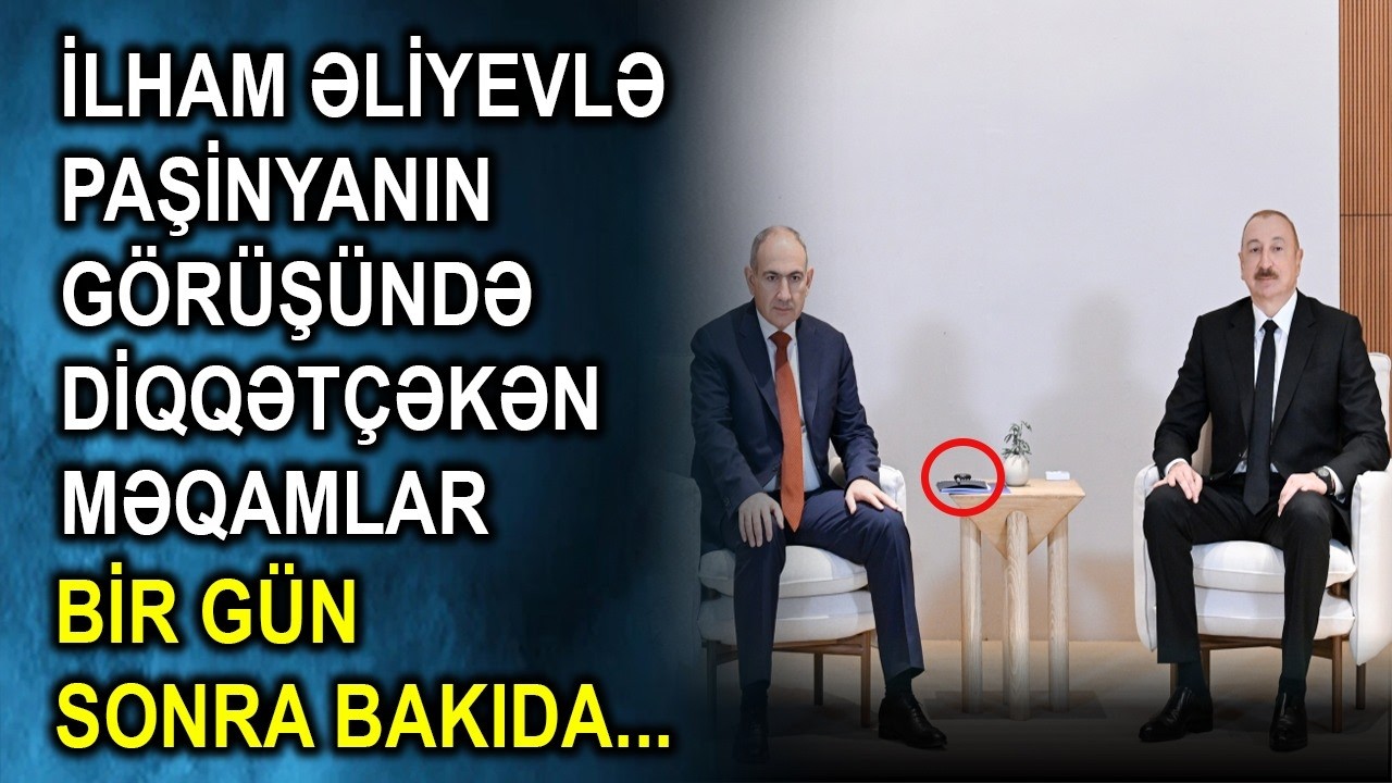 İlham Əliyevlə Paşinyanın görüşündə diqqətçəkən məqamlar - Bir gün sonra Bakıda...