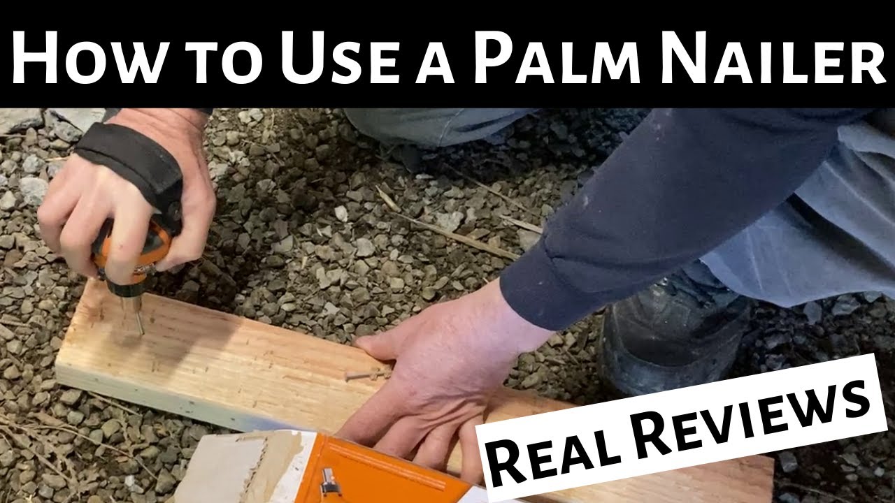How to Use a Rigid Palm Nailer