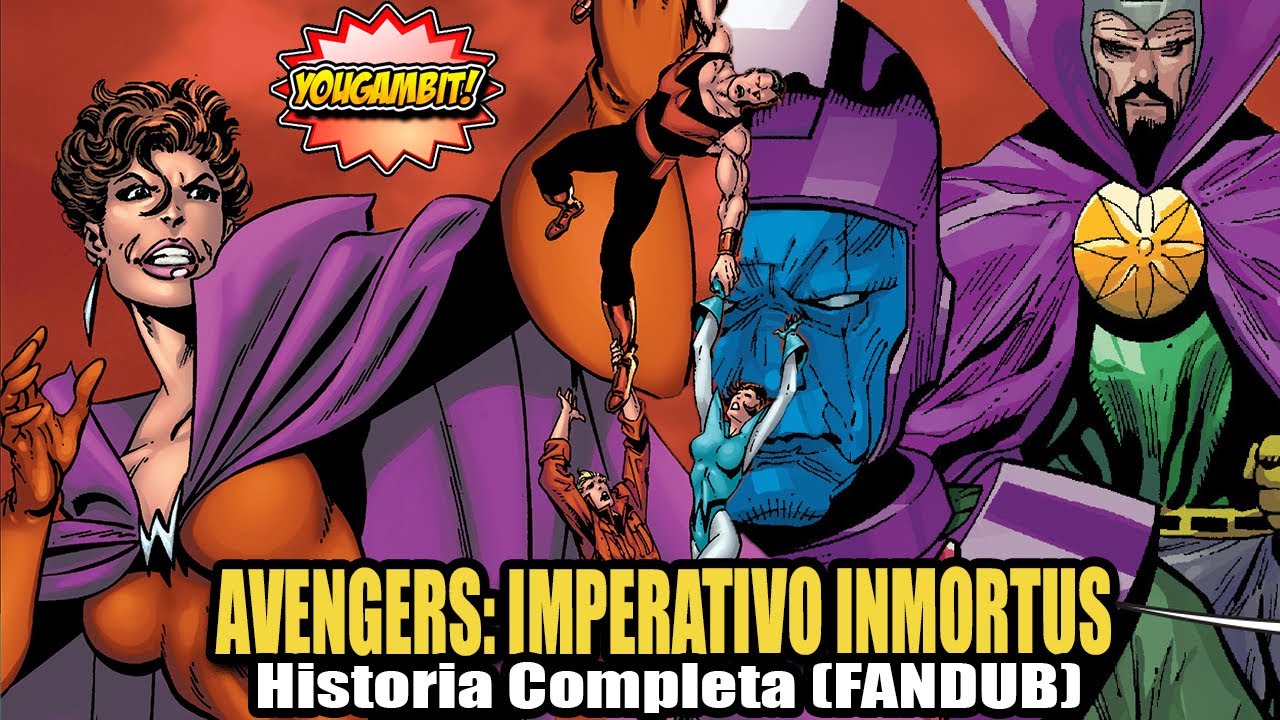 VIDEOCOMIC: AVENGERS y Wanda vs Inmortus (Kang) - Historia Completa || YouGambit (Calidad y Fandub)