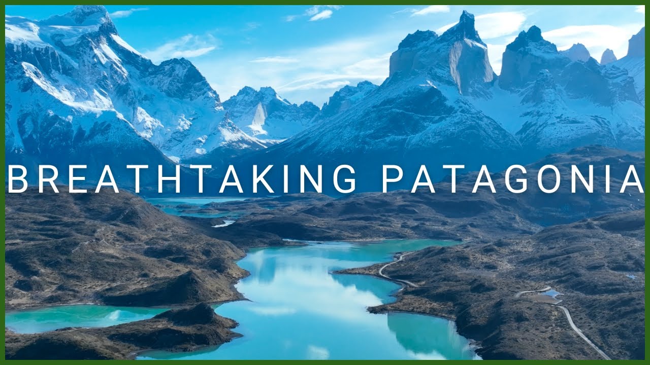 Breathtaking Patagonia in 4K – Epic Glaciers, Mountains & Landscapes | Cinematic Relaxation