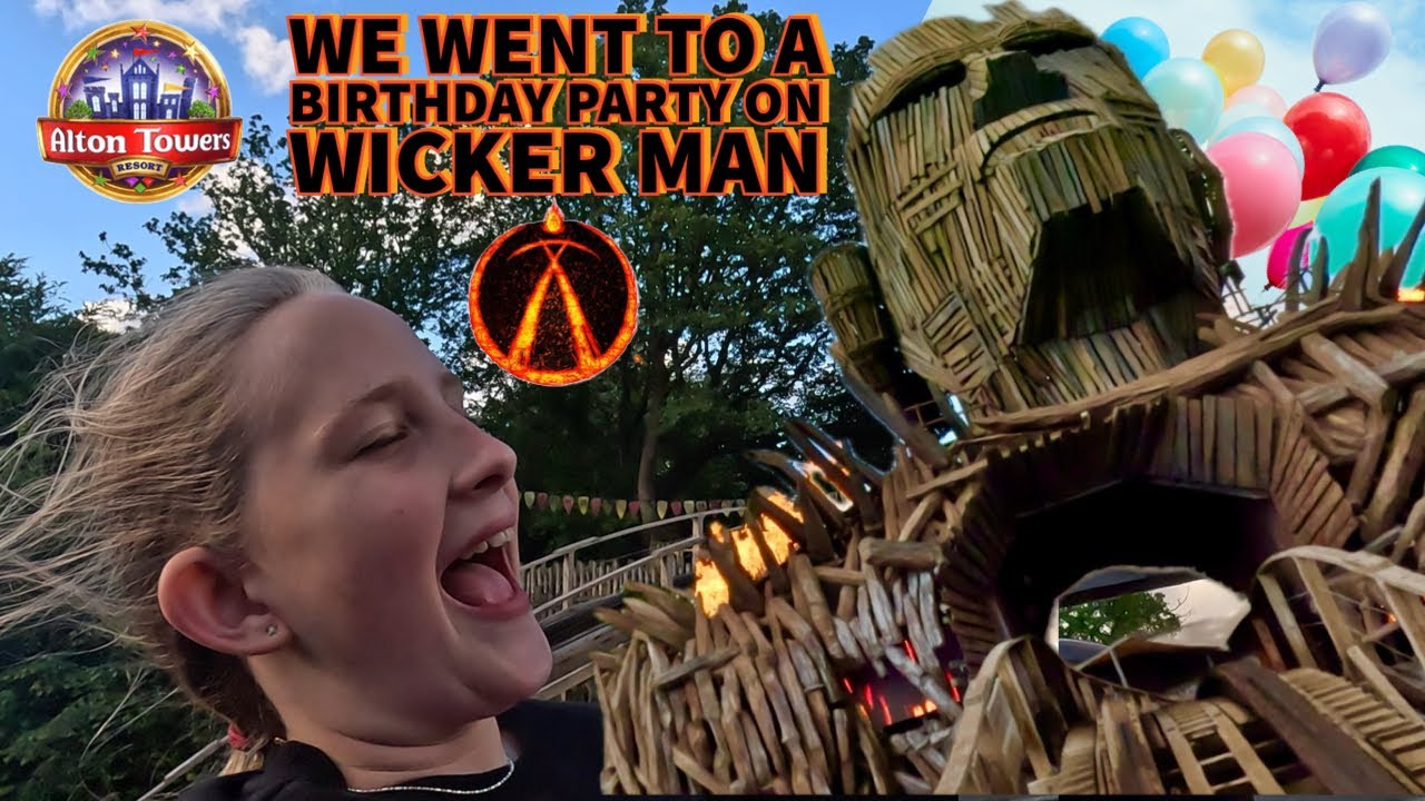 We went to a BIRTHDAY PARTY on WICKER MAN at ALTON TOWERS! Including on ride POV&rsquo;s