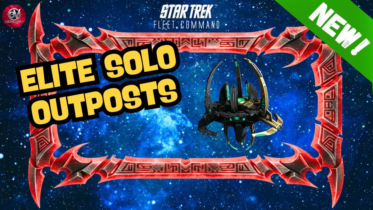 NEW!: Elite Solo Outposts | How to Play Star Trek Fleet Command | Outside Views STFC