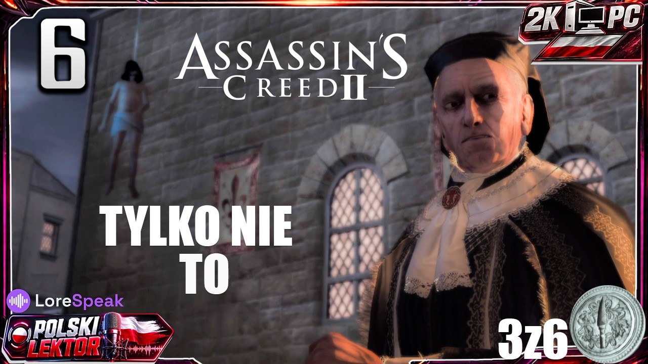 FRANCESCO DE'PAZZI |Assassin&rsquo;s Creed II |#6 |PL-PC-2K POLSKI LEKTOR