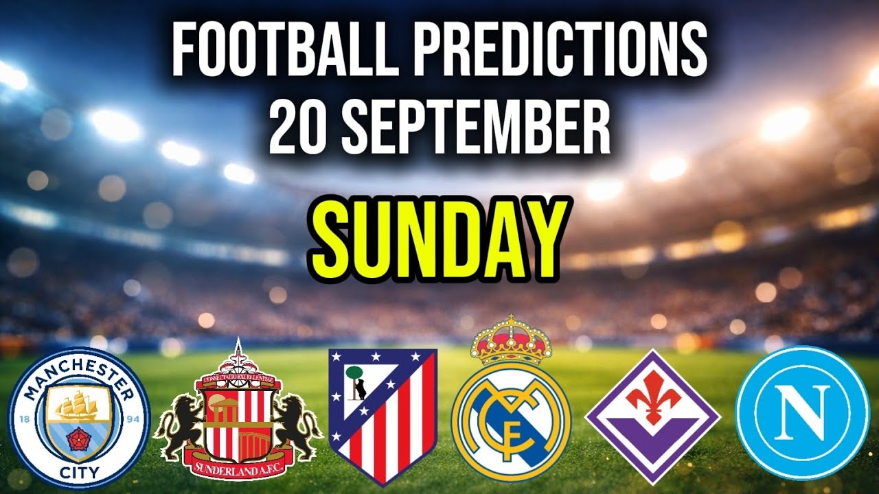 FOOTBALL PREDICTIONS TODAY 20 SEP 2026 |SPAIN LA LIGA |ENGLAND PREMIER LEAGUE | GERMANY BUNDESLIGA