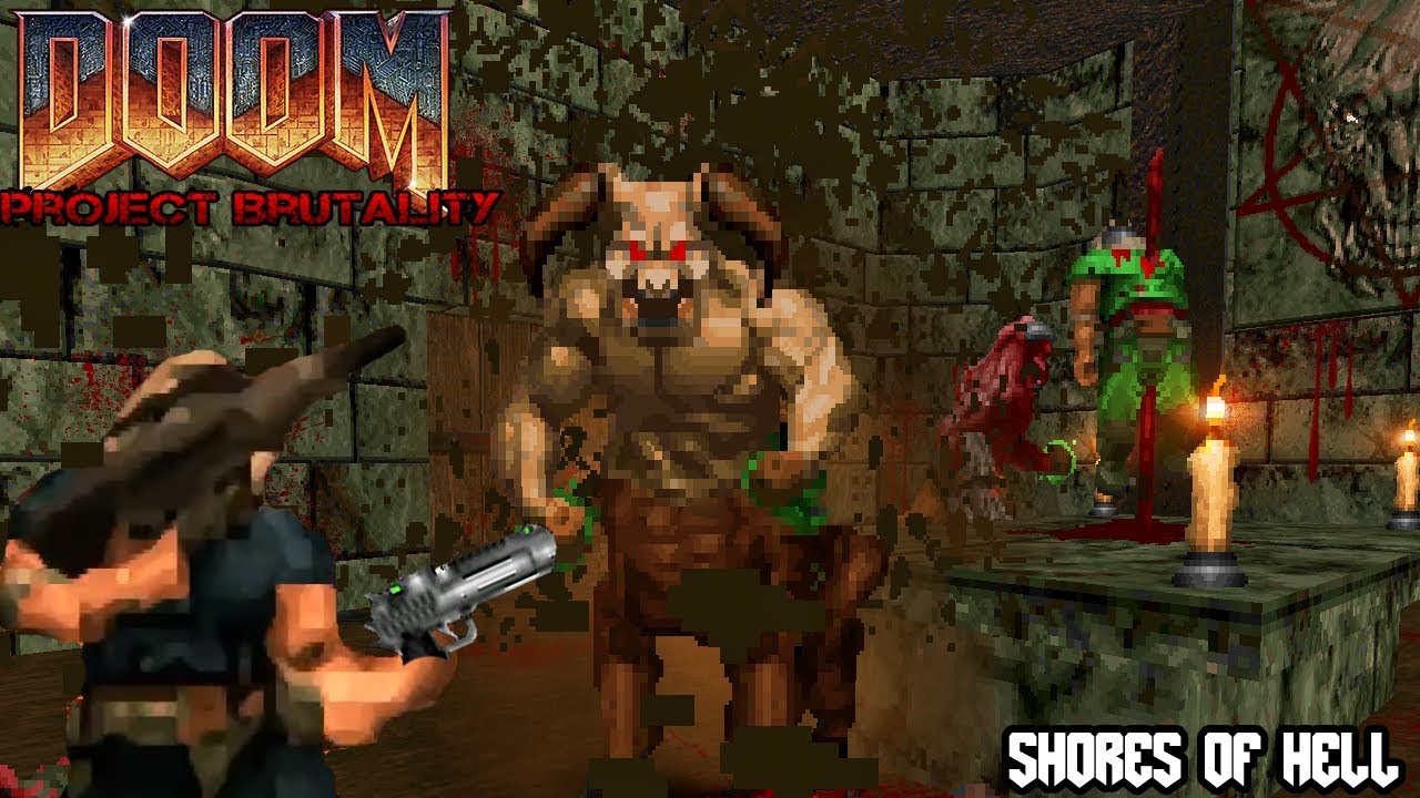 PROJECT BRUTALITY 3.0 & DOOM:ONE - The Shores Of Hell